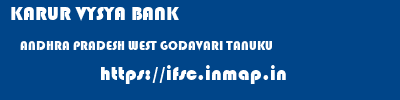KARUR VYSYA BANK  ANDHRA PRADESH WEST GODAVARI TANUKU   ifsc code